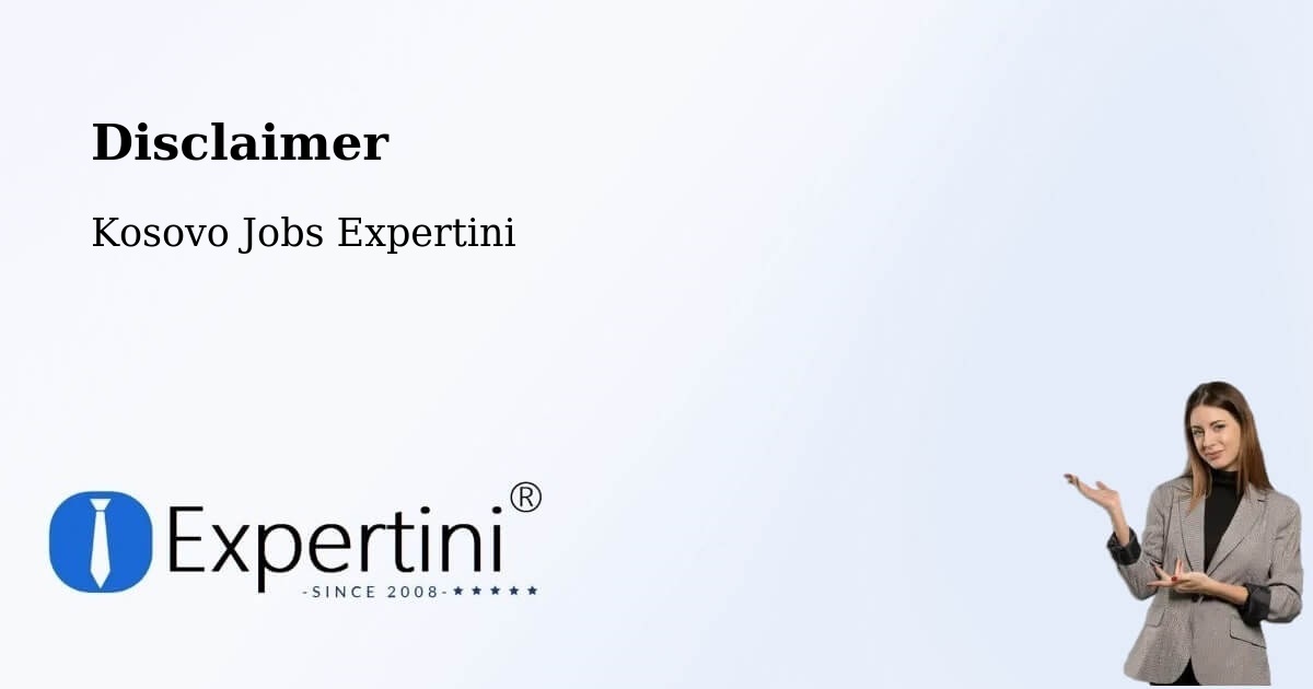 Disclaimer – Romajë - Kosovo Jobs Expertini
