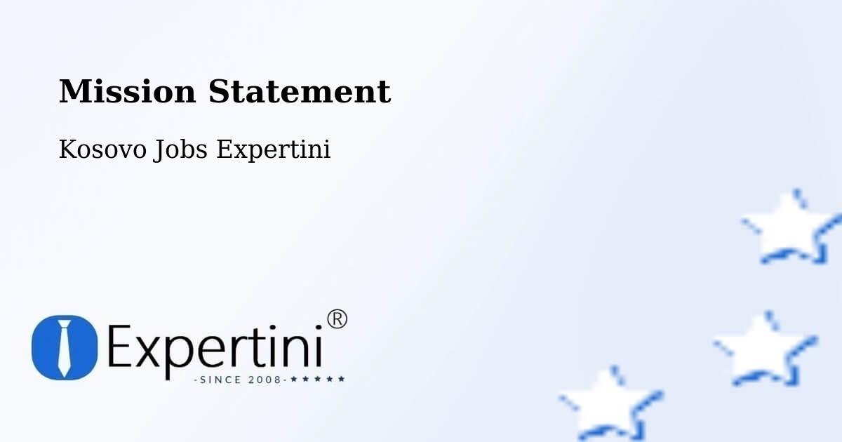 Corporate Mission – Romajë - Kosovo Jobs Expertini